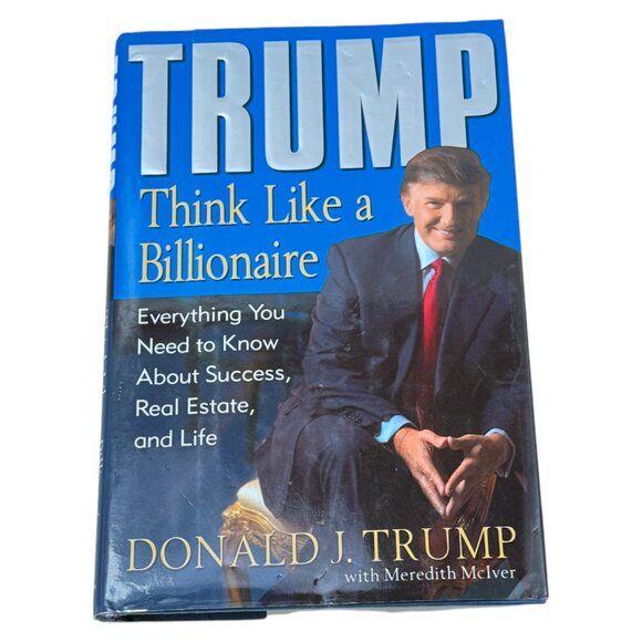 Trump Think Like A Billionaire Book HC DJ 2004 First Edition President USA - Picture 1 of 10
